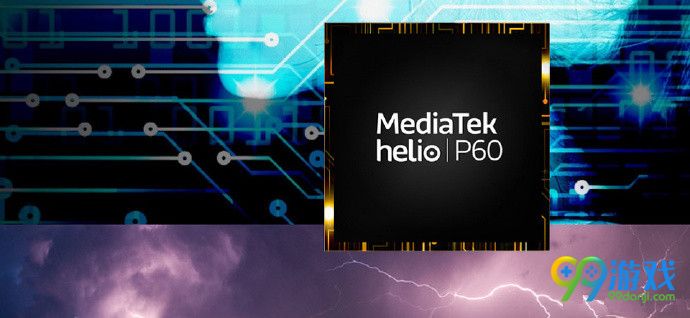 联发科P60怎么样 联发科HelioP60属性评测